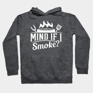 Mind If I Smoke Hoodie